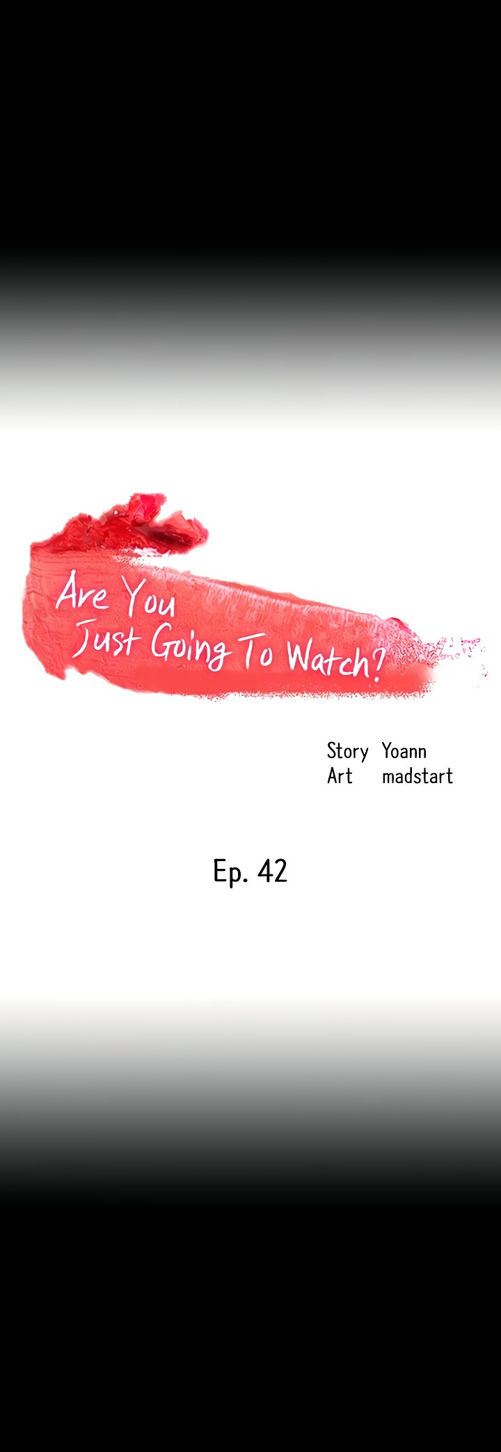 Are You Just Going To Watch: Chapter chapter-42 - Page 5