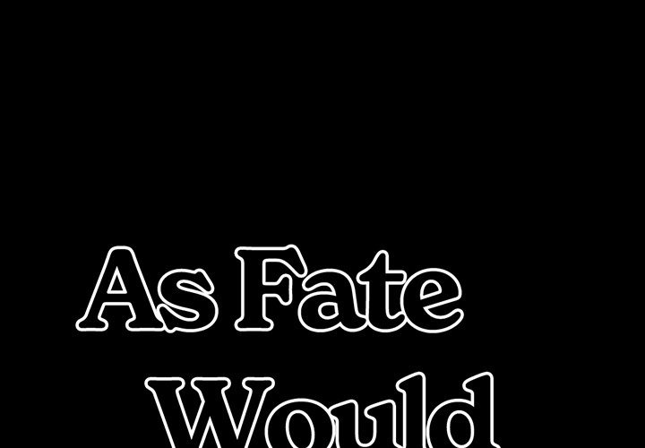As Fate Would Have It: Chapter chapter-6 - Page 2