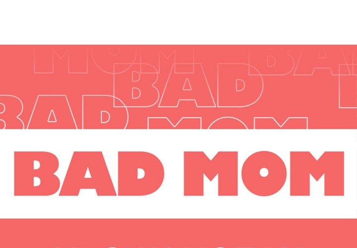 Bad Mom: Chapter chapter-11 - Page 3