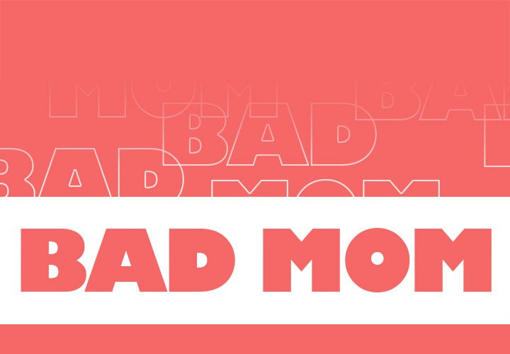Bad Mom: Chapter chapter-9 - Page 3