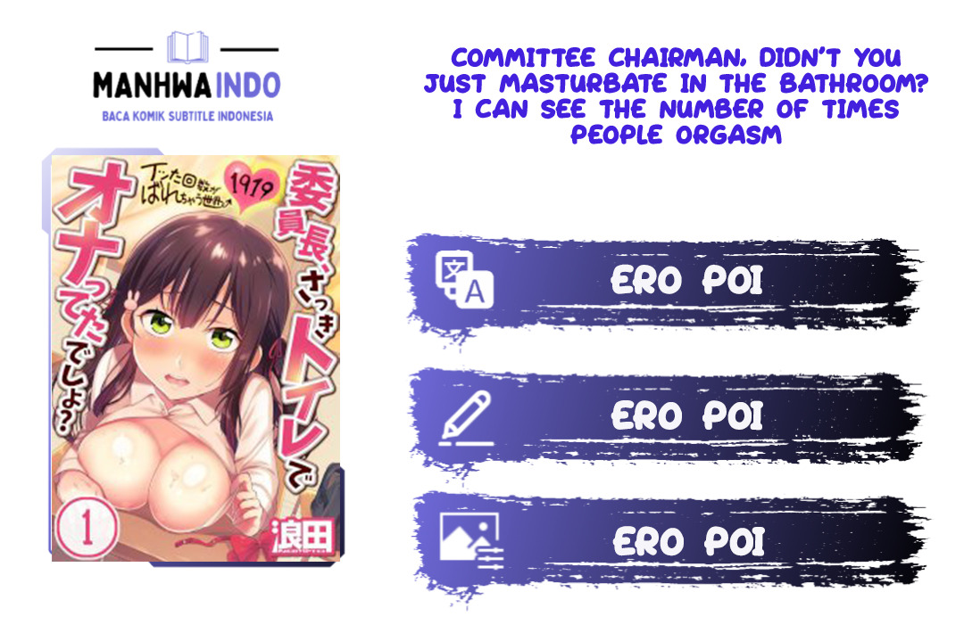 Committee Chairman, Didn’t You Just Masturbate In the Bathroom? I Can See the Number of Times People Orgasm: Chapter chapter-7 - Page 1