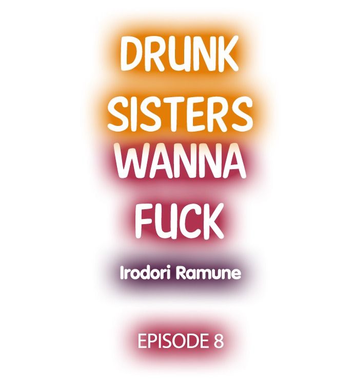 Drunk Sisters Wanna Fuck: Chapter chapter-8 - Page 2