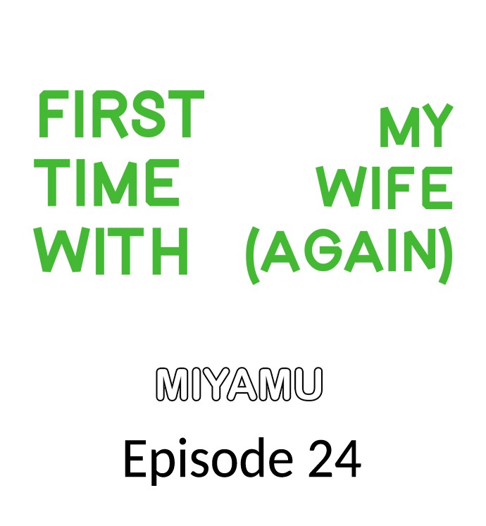 First Time With My Wife (Again): Chapter chapter-24 - Page 2