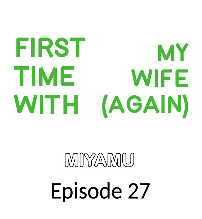 First Time With My Wife (Again): Chapter chapter-27 - Page 2