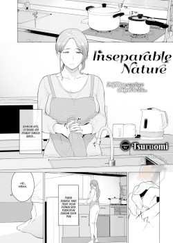 Inseparable Nature