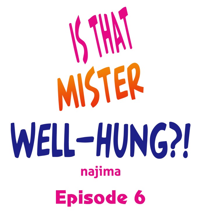 Is That Mister Well-Hung!: Chapter chapter-6 - Page 2