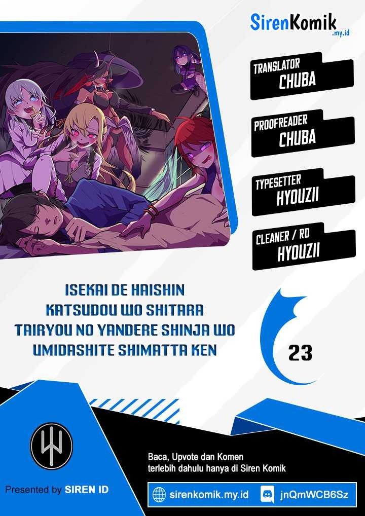 Isekai de Haishin Katsudou wo Shitara Tairyou no Yandere Shinja wo Umidashite Shimatta Ken: Chapter chapter-23 - Page 1
