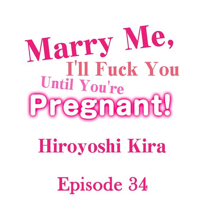 Marry Me, I’ll Fuck You Until You’re Pregnant!: Chapter chapter-34 - Page 2