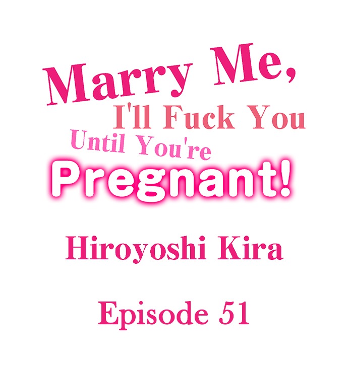 Marry Me, I’ll Fuck You Until You’re Pregnant!: Chapter chapter-51 - Page 2