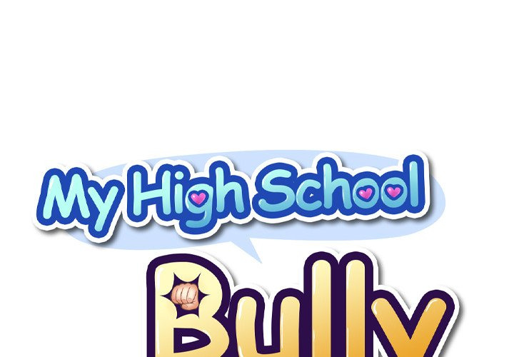 My High School Bully: Chapter chapter-15 - Page 3
