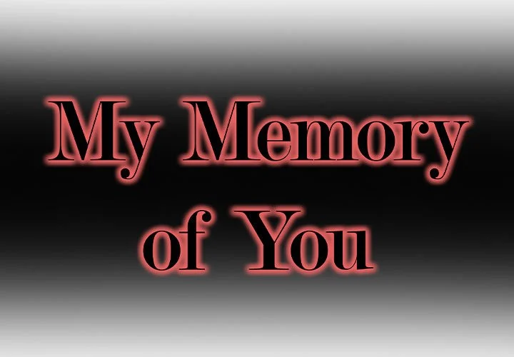 My Memory Of You: Chapter chapter-13 - Page 1