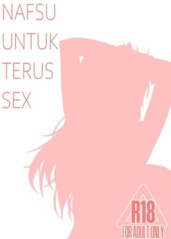 Sampul NAFSU UNTUK TERUS SEX