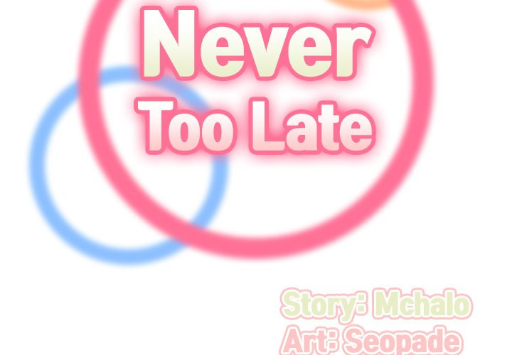 Never Too Late: Chapter chapter-12 - Page 2