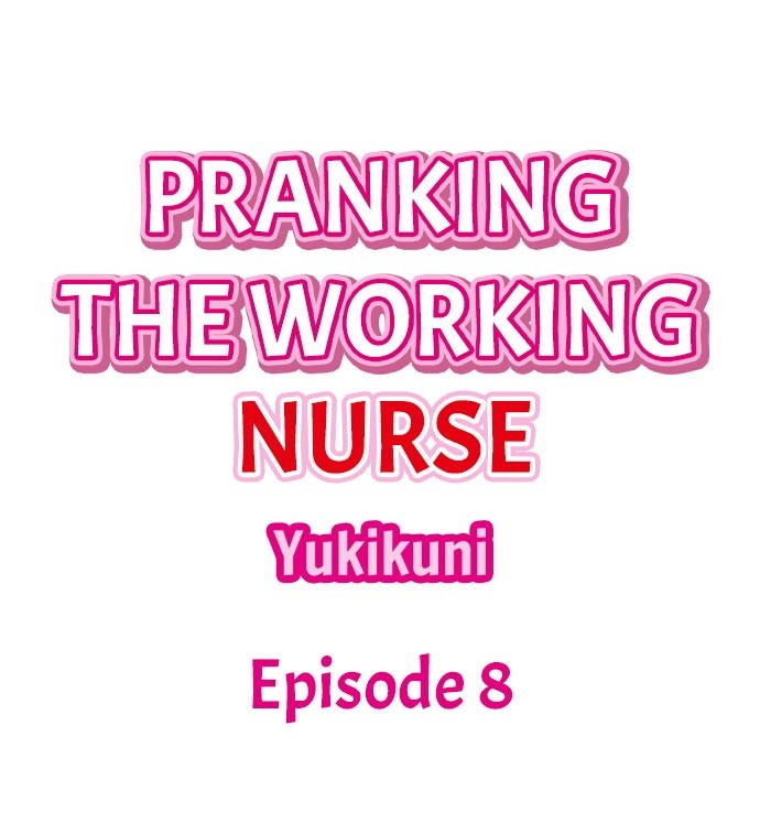 Pranking the Working Nurse: Chapter chapter-8 - Page 3