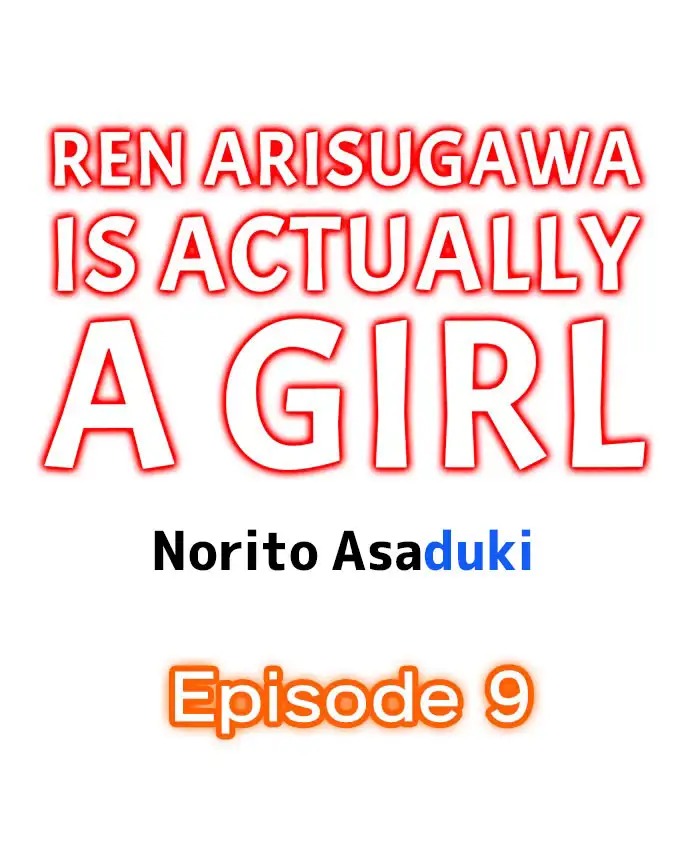 Ren Arisugawa Is Actually a Girl: Chapter chapter-9 - Page 3