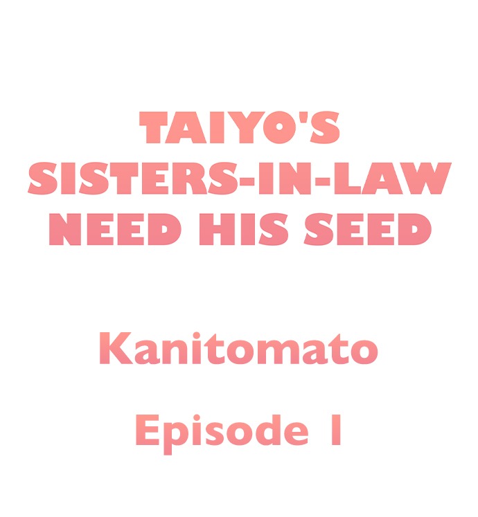 Taiyo’s Sisters-In-Law Need His Seed: Chapter chapter-1 - Page 2