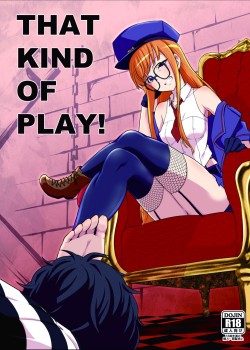 That Kind Of Play