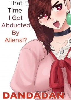 Sampul That Time I Got Abducted By Aliens!?