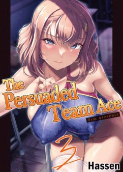 The Persuaded Team Ace