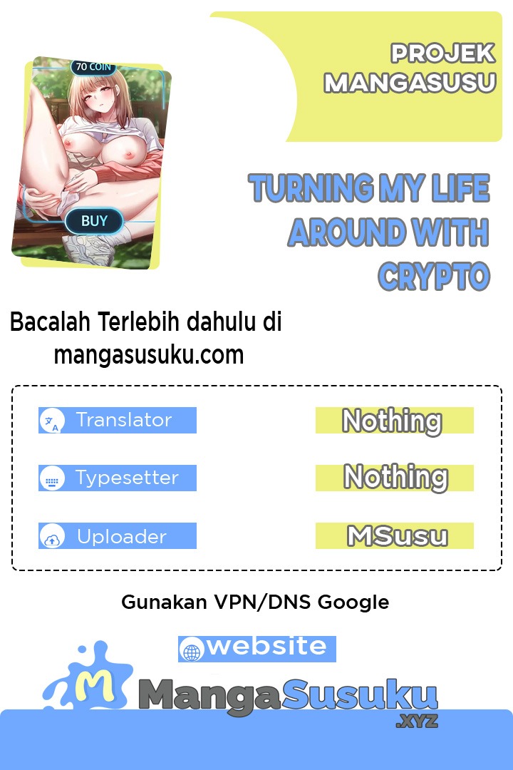 Turning My Life Around With Crypto: Chapter chapter-7 - Page 1