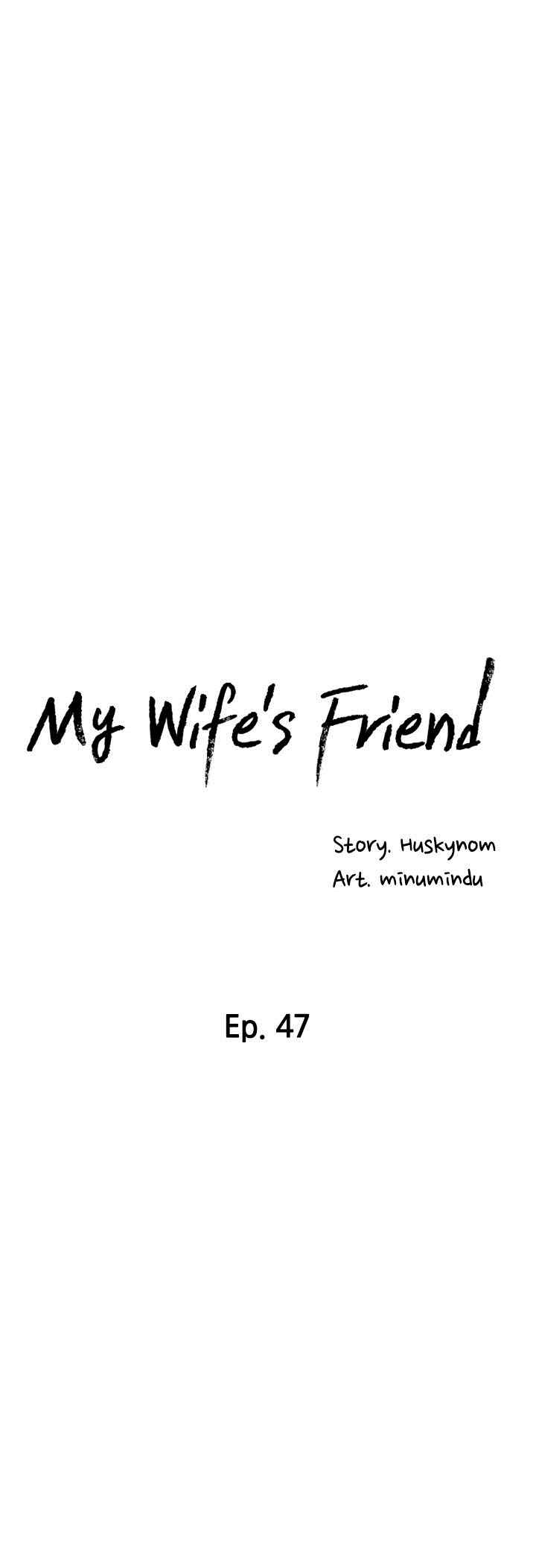 Wife’s Friend: Chapter chapter-47 - Page 10